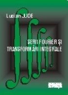 Serii Fourier si transformari integrale (CD)
