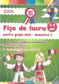 Set fise de lucru pentru grupa mica 3-4 ani (2 caiete pentru semestrele I si II)
