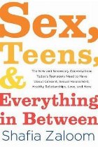 Sex, Teens, and Everything in Between