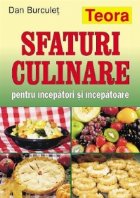 Sfaturi culinare pentru incepatori incepatoare