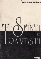 coperta Sfinti in Travesti - Minunata vietuire a unor sfinte femei dupa Vietile Sfintilor, Sinaxar si Proloage