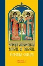 Sfintii Arhangheli Mihail si Gavriil. Puterile ceresti Sfintii Arhangheli Mihail si Gavriil. Puterile ceresti