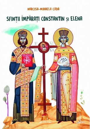 Sfintii Imparati Constantin si Elena (carte pentru copii)