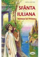 Sfânta Iuliana : mireasa lui Hristos
