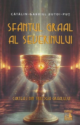 Sfântul Graal al Severinului