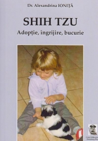 Shih Tzu. Adoptie, ingrijire, bucurie