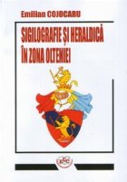 Sigilografie heraldica zona Olteniei