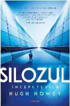 Silozul : Începuturile