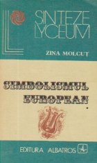 Simbolismul european, Volumul I Simbolismul european, Volumul I
