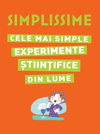 Simplissime. Cele mai simple experimente stiintifice din lume