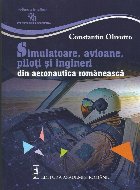 Simulatoare avioane piloţi şi ingineri