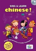 Sing & Learn Chinese! Songs and pictures to make learning fun! Music CD + songbook with illustrated vocabulary