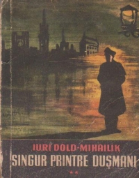 Singur printre dusmani, Volumul al II-lea
