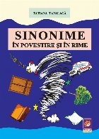 Sinonime in povestire si in rime