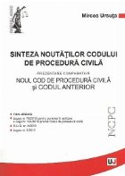 Sinteza noutatilor Codului procedura civila