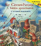 Sir CircumFerinta batalia aproximativa aventura