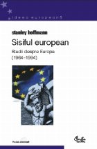 Sisiful european. Studii despre Europa (1964 1994) Sisiful european. Studii despre Europa (1964 1994)