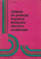 Sisteme de protectie impotrriva tensiunilor electrice accidentale - in instalatiile de joasa tensiune