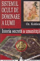 Sistemul ocult dominare lumii Istoria