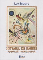 Sistemul de umbre : (proză, yes-euri)