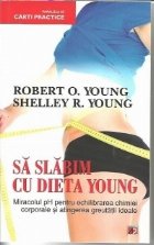 slabim Dieta Young Miracolul pentru