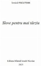 Slove pentru mai târziu