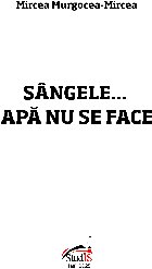 Sângele apă face