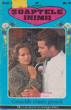 Soaptele inimii, Nr. 8, Greselile ramin greseli