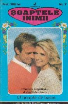 Soaptele inimii, Nr. 7, O noapte de basm