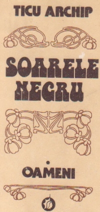 Soarele negru  vol I  Oameni
