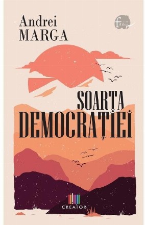 Soarta democraţiei