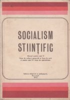 Socialism stiintific. Manual pentru anul II licee de cultura generala si licee de arta si pentru anul III lice