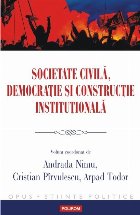 Societate civilă, democraţie şi construcţie instituţională