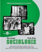 Sociologie - manual pentru ciclul superior al liceului - clasa a XI-a, filiera teoretica, profil umanist, spec