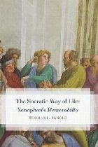 Socratic Way of Life: Xenophon\'s Memorabilia