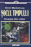 SOCUL TIMPULUI - INVAZIA DIN VIITOR
