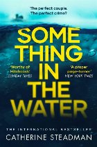 Something in the Water