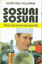 Sosuri sosuri 150 retete pentru