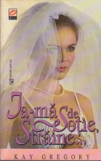 Ia-ma de sotie, straine...