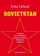 SOVIETSTAN. O călătorie prin Turkmenistan, Kazahstan, Tadjikistan, Kîrgîzstan și Uzbekistan