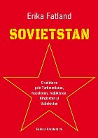 SOVIETSTAN. O călătorie prin Turkmenistan, Kazahstan, Tadjikistan, Kîrgîzstan și Uzbekistan