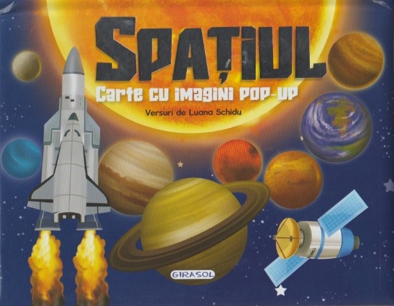 Spaţiul : carte cu imagini pop-up