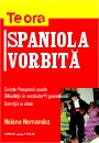 Spaniola vorbita - cuvinte si expresii uzuale, dificultati de vocabular si gramaticale, exercitii cu cheie