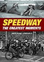 Speedway - The Greatest Moments