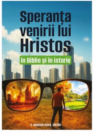 Speranţa venirii lui Hristos în Biblie şi în istorie