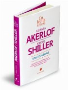 Spirite Animale - Despre felul in care psihologia umana influenteaza economia si ce inseamna asta pentru capit
