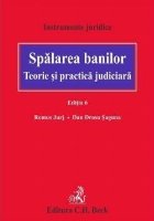 Spălarea banilor : teorie şi practică judiciară