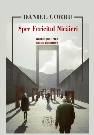 Spre fericitul nicăieri : antologie lirică