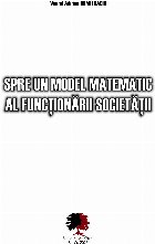 Spre model matematic funcţionării societăţii