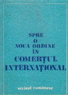 Spre o noua ordine in comertul international